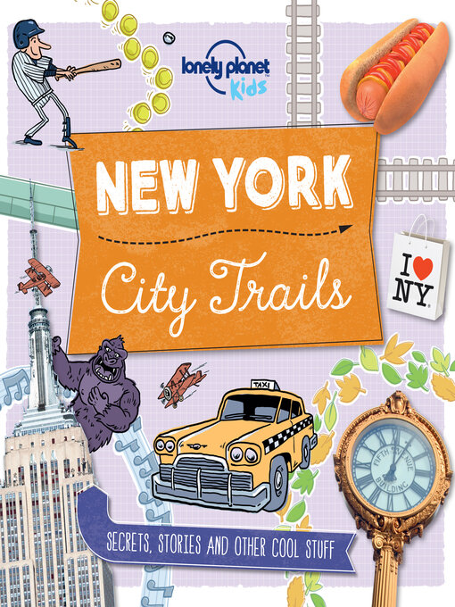 Title details for Lonely Planet City Trails--New York by Moira Butterfield - Wait list